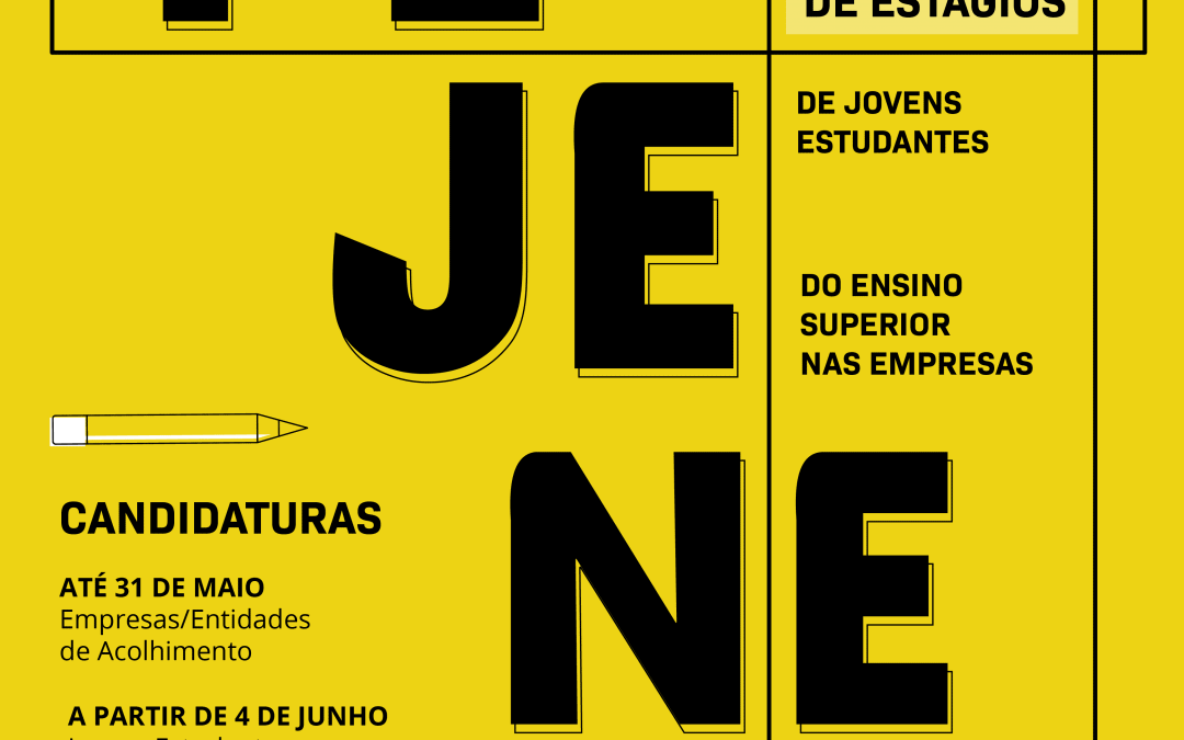 PEJENE – Programa de Estágios de Jovens Estudantes do Ensino Superior nas Empresas.