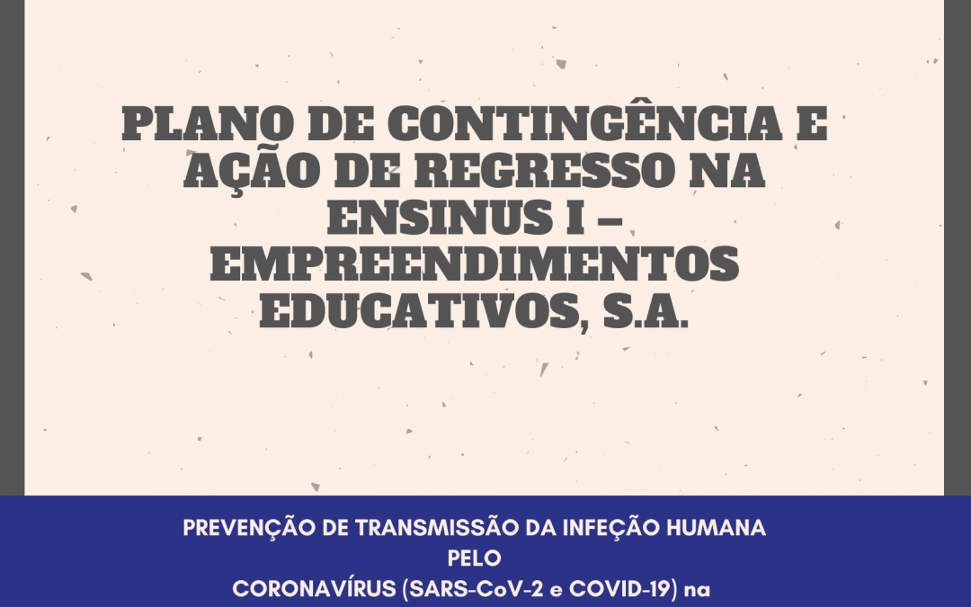 Plano de Contingência e Ação de Regresso na ENSINUS I – Empreendimentos Educativos, S.A.
